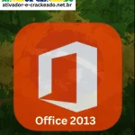 Ativador Office 2013 Permanente Download Plus CMD PT-BR