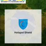 Hotspot Shield Crackeado Download Português PT-BR